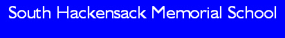 South Hackensack Memorial School